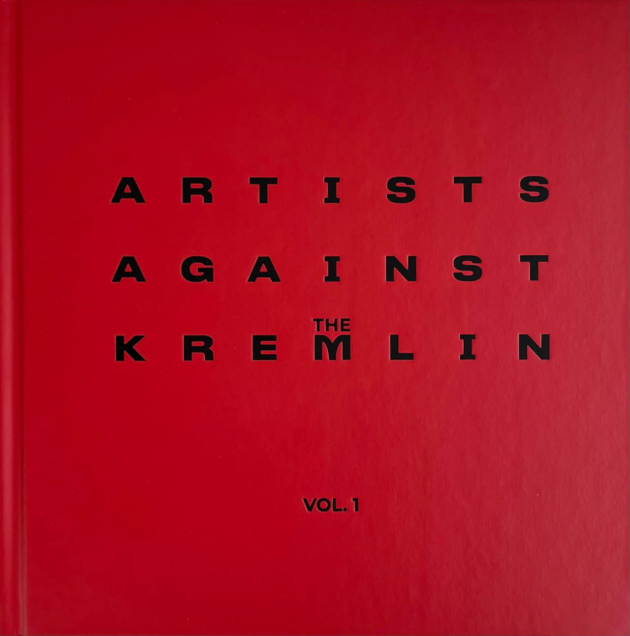 Artists against the Kremlin. Vol. I